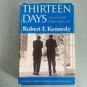 Thirteen Days by Robert F. Kennedy Hardcover